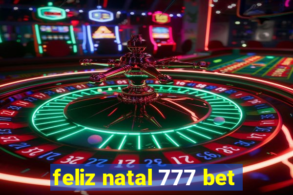 feliz natal 777 bet